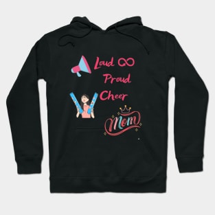 Loud and proud cheer mom Hoodie